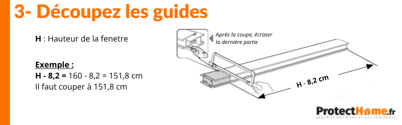 Etape 3 decouper les guides de la moustiquaire enroulable