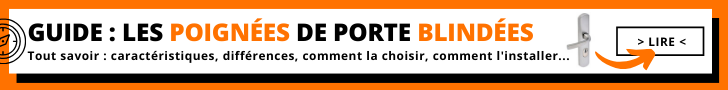 Comment choisir sa poignée blindée ? Comment choisir sa poignée blindée ?